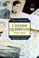 Exode québécois (L'), 1852-1925
